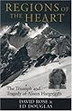 Regions of the Heart: The Triumph and Tragedy of Alison Hargreaves (Adventure Press)