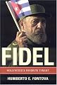 Fidel: Hollywood's Favorite Tyrant