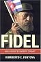 Fidel: Hollywood's Favorite Tyrant Fidel: Hollywood's Favorite Tyrant