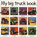 My Big Truck Book (Smart Kids)