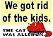 Novelty Sign: Got Rid of the Kids..cat Was Allergic