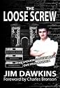 The Loose Screw: The Shocking Truth About Our Prison System