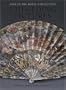 Unfolding Pictures: Fans in the Royal Collectio