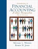 Introduction to Financial  Accounting: A User Perspective (3rd Edition)