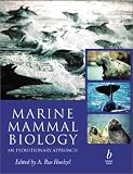 Marine Mammal Biology: An Evolutionary Approach