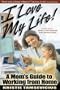 I Love My Life: A Mom's Guide to Working from Home