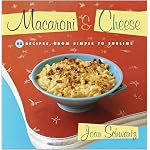 Macaroni & Cheese: 52 Recipes from Simple to Sublime book cover