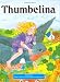 Search : Thumbelina (Classic Fairy Tales)