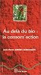 Au del� du bio : la consom'action
