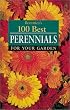 Botanica's 100 Best Perennials for Your Garden