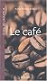 Guide de l'amateur de caf�