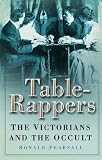 Table-rappers: The Victorians and the Occult