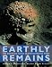 Earthly Remains: The...