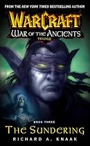 Warcraft: The Sundering Bk. 3: War of the Ancients (Warcraft: War of the Ancients)