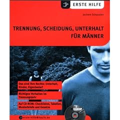Trennung, Scheidung, Unterhalt f�r M�nner. Mit CD-ROM.