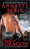 Naked Dragon: A Works Like Magick Novel Image of Naked Dragon: A Works Like Magick Novel