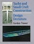 Yacht and Small Craft Construction: Design Decisions, 2nd Ed