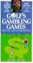 Golfs Gambling Games [VHS]