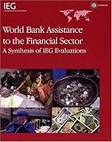 World Bank assistance to the financial sector : a synthesis of IEG evaluations