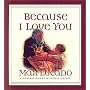 Because I Love You