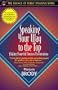Speaking Your Way to the Top: Making Powerful Business Presentations (Part of the Essence of Public Speaking Series)