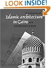 Islamic Architecture In Cairo: An Introduction