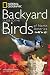 National Geographic Backyard Guide to the Birds of North America (National Geographic Backyard Guides) by Jonathan Alderfer, Paul Hess