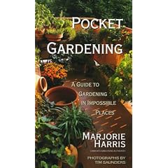 Pocket gardening: A guide to gardening in impossible places