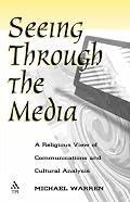 Seeing Through the Media