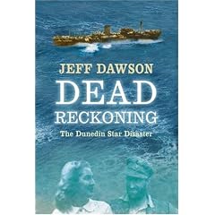Dead Reckoning: The Dunedin Star Disaster