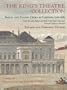 The King's Theatre Collection: Ballet and Italian Opera in London, 1706-1883, Revised Edition (Houghton Library Publications)
