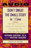 Dont Sweat The Small Stuff In Love
