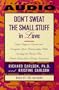 Don't Sweat the Small Stuff in Love