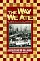 The Way We Ate: Pacific Northwest Cooking, 1843-1900