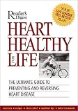  : Heart Healthy for Life: The Ultimate Guide to Preventing and Reversing Heart Disease