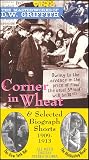 Corner in Wheat & Selected Biograph Shorts 1909-1913 -- The Masterworks of D.W. Griffith Vol. 1