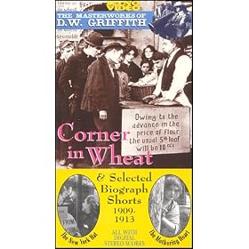 Corner in Wheat & Selected Biograph Shorts 1909-1913 -- The Masterworks of D.W. Griffith Vol. 1 [VHS]