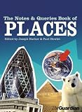 The Notes and Queries Book of Places (Guardian Books)