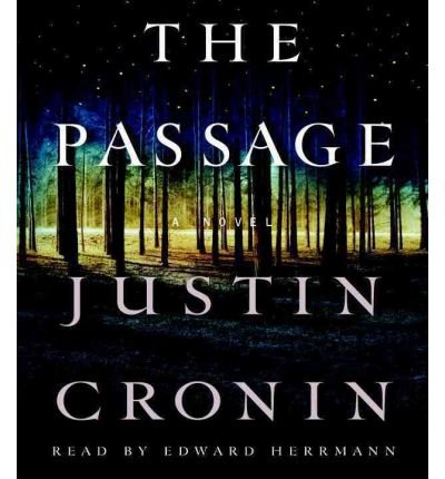 By Justin Cronin The Passage: A Novel (Book One of The Passage Trilogy) (Abridged) [Audio CD]