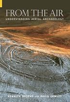 From the Air: Understanding Aerial Archaeology