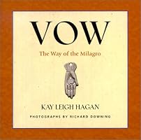 Vow: The Way of the Milagro