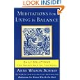 Meditations for Living in Balance: Daily Solutions for People Who Do Too Much by Anne Wilson Schaef