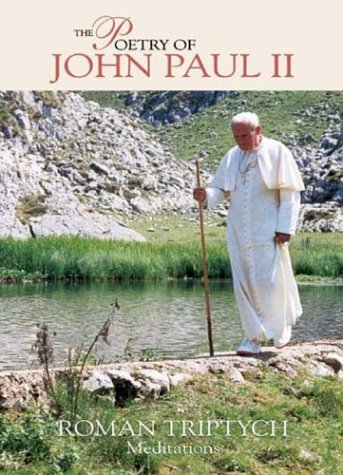 The Poetry of Pope John Paul II Roman Triptych Meditations under Poetry in The Books Store
