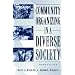 Community Organizing in a Diverse Society (3rd Edition)