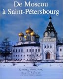 De Moscou � Saint-P�tersbourg