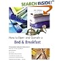 How to Open and Operate a Bed & Breakfast, 7th (Home-Based Business Series)