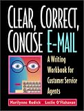 Clear, Correct, Concise E-Mail: A Writing Workbook for Customer Service Agents, Fourth Edition