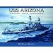 Uss Arizona: Warship, Tomb, Monument