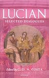 Lucian: Selected Dialogues (Oxford World's Classics)