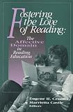 Fostering The Love Of Reading : The Affective Domain In  Reading Education